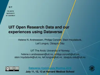 UIT Open Research Data and Experiences Using Dataverse