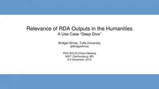 Relevance of RDA Outputs in the Humanities: Use Case Deep Dive