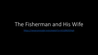 The Fisherman and His Wife