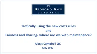Tactically Using New Costs Rules for Fairness in Maintenance
