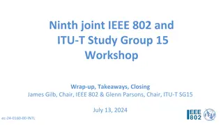 Ninth Joint IEEE 802 and ITU-T Workshop Wrap-up and Takeaways
