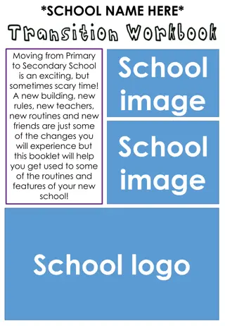 Welcome to *SCHOOL.NAME*. Prepare for Your Transition to Secondary School!