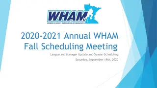 WHAM Fall Scheduling Meeting 2020-2021 Updates