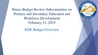 House Budget Review Subcommittee Overview on Education and Workforce