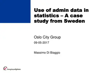 Study from Sweden on Admin Data in Oslo City Group