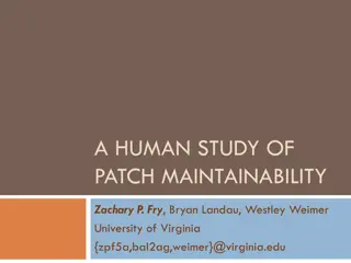 A HUMAN STUDY OF  PATCH MAINTAINABILITY