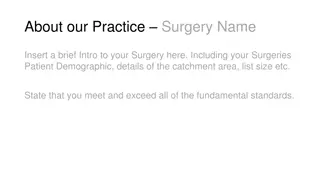 Comprehensive Intro to Our Surgery Practice