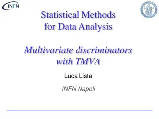 Statistical Methods for Multivariate Discriminators with TMVA