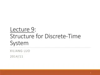 Structures for Discrete-Time Systems: Overview of System Design