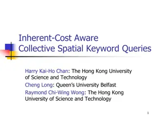 Collective Spatial Keyword Queries with Inherent Cost Awareness