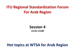 ITU Regional Standardization Forum for Arab Region - Hot Topics and Concerns