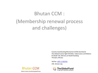 Challenges in Bhutan CCM Membership Renewal Process