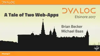 0A Tale of Two Web-Apps: Facets of a Production Application
