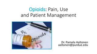 Opioids: Pain, Use, and Patient Management