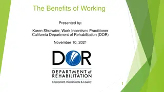 Benefits of Working and Social Security Administration Benefits