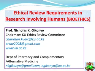 Bioethics in Research: Origins, Ethics, and Principles