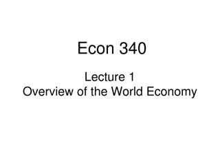 Overview of the World Economy: Globalization and Backlash