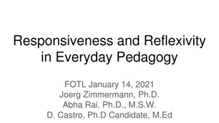 Responsiveness and Reflexivity  in Everyday Pedagogy