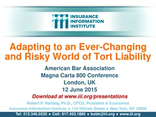 Adapting to an Ever-Changing  and Risky World of Tort Liability