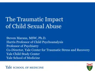 The Traumatic Impact of Child Sexual Abuse: Sources, Psychological Trauma, and Brain Functioning