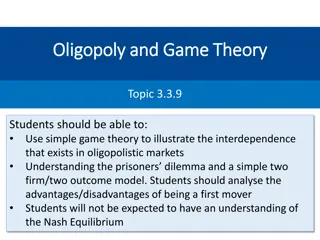 Game Theory and Oligopoly Interdependence