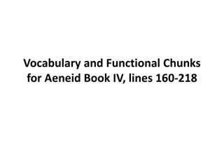 Vocabulary and Functional Chunks in Aeneid Book IV Lines 160-218