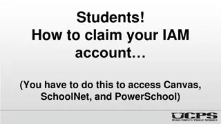 How to Claim Your IAM Account for Accessing Canvas, SchoolNet, PowerSchool