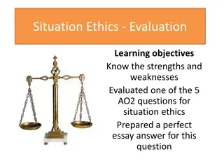 Evaluating Situation Ethics: Strengths and Weaknesses