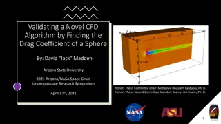 Validating a Novel CFD Algorithm: Drag Coefficient of Sphere at ASU