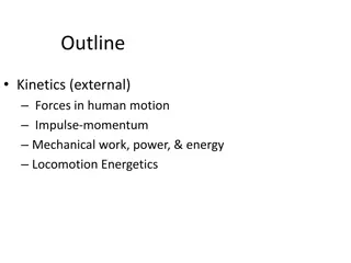 Human Motion Kinetics: Forces and Fluid Resistance