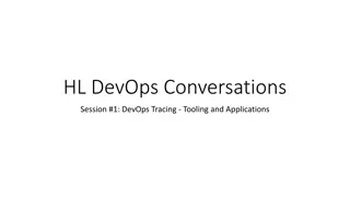 DevOps Tracing: Tooling and Applications in UNIX Systems and Windows Environment