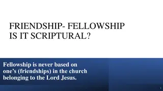 FRIENDSHIP- FELLOWSHIP IS IT SCRIPTURAL