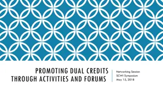 PROMOTING DUAL CREDITS THROUGH ACTIVITIES AND FORUMS