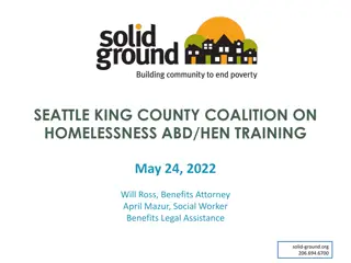 SEATTLE KING COUNTY COALITION ON  HOMELESSNESS ABD/HEN TRAINING