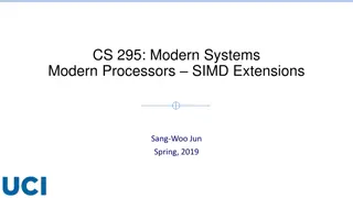 CS 295: Modern Systems Modern Processors - SIMD Extensions