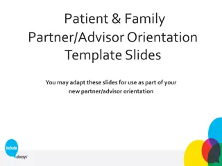 Patient & Family Partner/Advisor Orientation Template