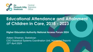 Educational Attendance and Attainment of Children in Care