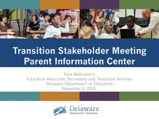 Transition Stakeholder Meeting: Parent Information Center