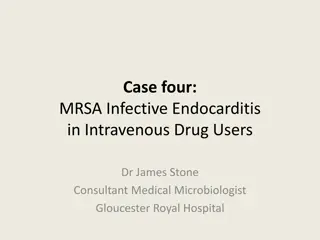 MRSA Infective Endocarditis in Intravenous Drug Users