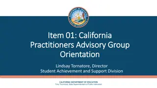 California Practitioners Advisory Group Orientation