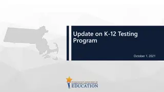 Update on K-12 Testing Program October 1, 2021