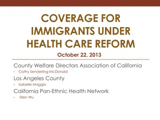 Coverage for Immigrants Under Health Care Reform in California