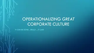 Operationalizing Great Corporate Culture - It Can Be Done!