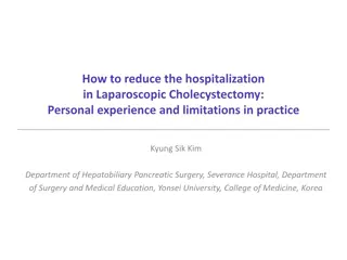 Reducing Hospitalization in Laparoscopic Cholecystectomy: Factors and Findings