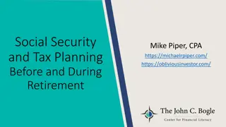 Social Security and Tax Planning Before and During Retirement