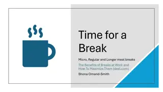 Time for a Break