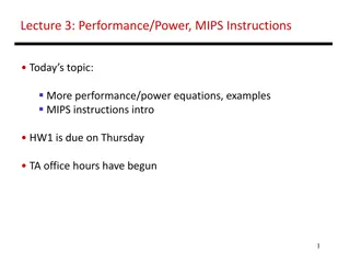 Lecture 3: Performance/Power, MIPS Instructions