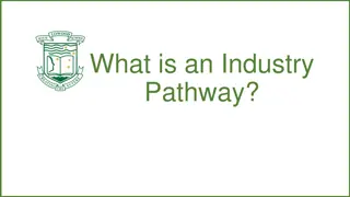 Industry Pathways and Qualifications