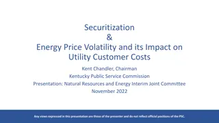 Securitization & Energy Price Volatility Impact on Utility Customer Costs