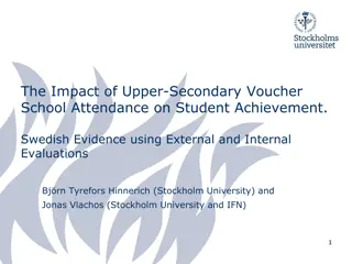 The Impact of Upper-Secondary Voucher  School Attendance on Student Achievement.